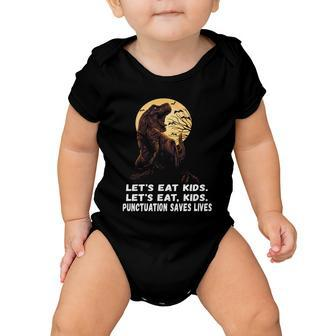 Lets Eat Kids Punctuation Saves Lives Grammar Teacher Funny Gift Baby Onesie - Monsterry