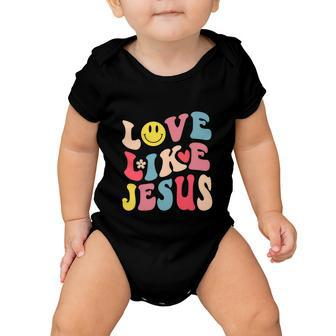 Love Like Jesus Religious God Christian Funny Baby Onesie - Monsterry