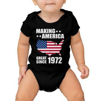Making America Great Since 1972 Birthday Baby Onesie - Monsterry CA