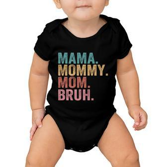 Mama Mommy Mom Bruh Mothers Day 2022 Gift Tshirt Baby Onesie - Monsterry