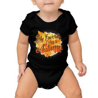 My Favorite Color Is Autumn Graphic Design Printed Casual Daily Basic Baby Onesie