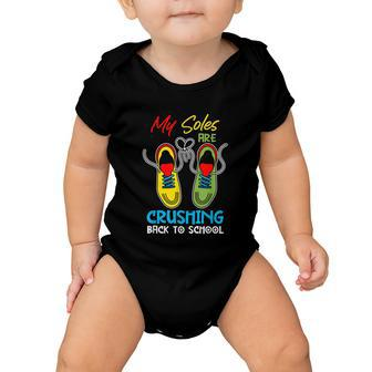 My Soles Are Crushing Funny Back To School Baby Onesie - Monsterry UK