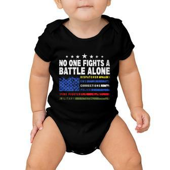 No One Fights A Battle Alone 911 Operator Funny Dispatcher Meaningful Gift Baby Onesie - Monsterry AU