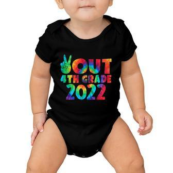 Peace Out 4Th Grade 2022 Tie Dye Happy Last Day Of School Funny Gift Baby Onesie - Monsterry CA