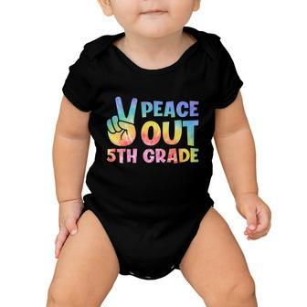 Peace Out 5Th Grade 2022 Graduate Happy Last Day Of School Funny Gift Baby Onesie - Monsterry UK
