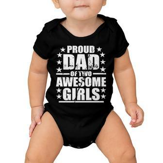 Proud Dad Of Two Awesome Girls Tshirt Baby Onesie - Monsterry UK