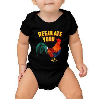 Regulate Your DIck Pro Choice Feminist Womenns Rights Baby Onesie - Monsterry CA
