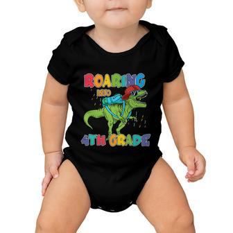 Roaring Into 4Th Grade T_Rex Back To School Baby Onesie - Monsterry