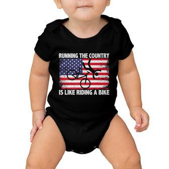 Running The Country Is Like Riding A Bike Premium Baby Onesie - Monsterry