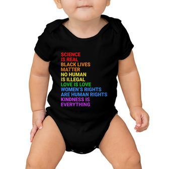 Science Is Real Black Lives Matter No Human Is Illegal Love Baby Onesie - Monsterry CA