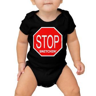 Stop Snitching Snitchin& V2 Baby Onesie - Monsterry