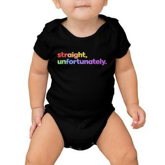 Straight Unfortunately Rainbow Pride Ally Shirt Lgbtq Gay Baby Onesie - Monsterry DE