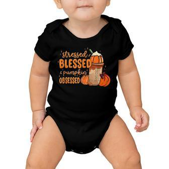 Stressed Blessed And Pumpkin Obsessed Fall Autumn   Baby Onesie