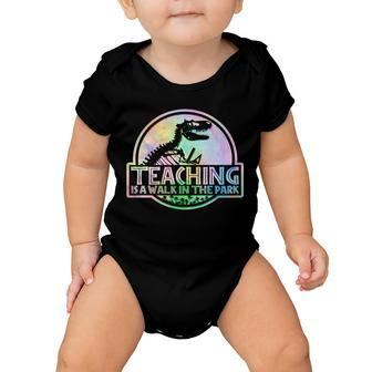 Teaching Is A Walk In The Park Funny Teacher Baby Onesie - Monsterry