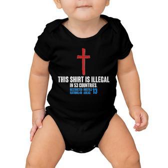 This Shirt Is Illegal In 53 Countries Restricted Nations 40 Hostile Areas Baby Onesie - Monsterry AU