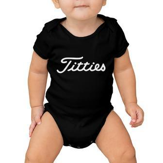 Titties Golf Bachelor Party Funny Golfing Gift Parody Baby Onesie - Monsterry