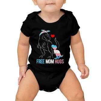 Trans Free Mom Hugs Dinosaur Rex Mama Transgender Pride Gift Baby Onesie - Monsterry