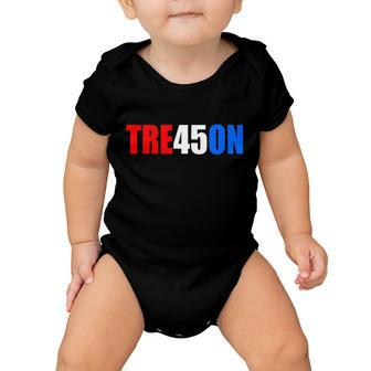 Tre45on Treason Anti Trump Baby Onesie - Monsterry