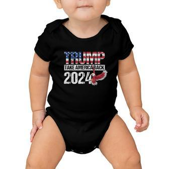 Trump 2024 Flag Take America Back Men Women Trump Baby Onesie - Monsterry
