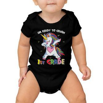 Unicorn Im Ready To Crush 1St Grade Back To School First Day Of School Baby Onesie - Monsterry