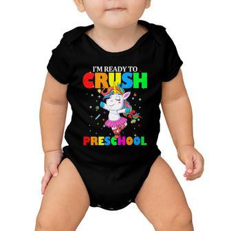 Unicorn Im Ready To Crush Preschool V2 Baby Onesie - Monsterry