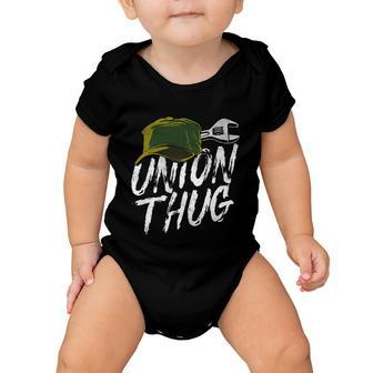 Union Thug Labor Day Skilled Union Laborer Worker Gift V2 Baby Onesie - Monsterry DE