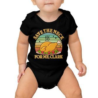 Vintage Save The Neck For Me Clark Christmas Baby Onesie - Monsterry