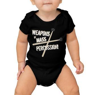 Weapons Of Mass Percussion Funny Drum Drummer Music Band Tshirt Baby Onesie - Monsterry UK