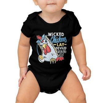 Wicked Chickens Lay Deviled Eggs Funny Chicken Lovers Baby Onesie - Monsterry