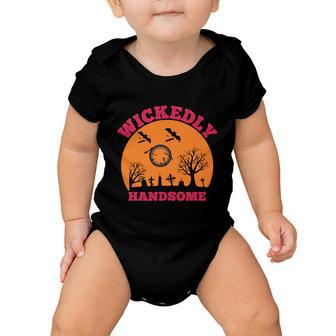 Wickedly Handsome Funny Halloween Quote Baby Onesie - Monsterry