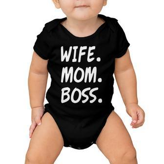 Wife Mom Boss Mommy Is The Boss Baby Onesie - Monsterry