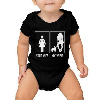 Your Wife My Wife French Bulldog Funny Frenchie For Husband Baby Onesie - Monsterry AU