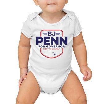 Bj Penn For Governor Hawaii 2022 Tshirt Baby Onesie - Monsterry AU