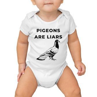 Pigeons Are Liars Tshirt Baby Onesie - Monsterry DE