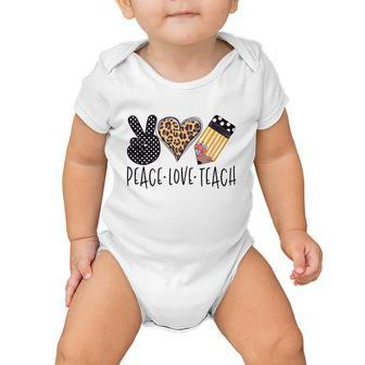 Peace Love Teach Back To School Teacher Baby Onesie - Monsterry