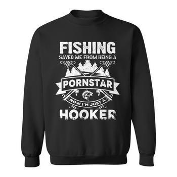 before fishing i was now im just a hooker Mens Saved me from Being Pornstar Funny T Shirt for him Fish Silver Lake Tshirts Fishing Saved Me From Becoming