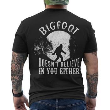 Funny Bigfoot T-Shirt – "Bigfoot Doesn’t Believe In You Either" Humor Graphic Tee For Men & Women
