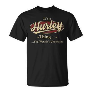 Its A Hurley Thing You Wouldnt Understand Shirt Personalized Name Gifts T  Shirt Shirts With Name Printed Hurley Youth T-shirt | Seseable UK