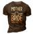 Bride Mother Of The Bride I Loved Her First Mother Of Bride 3D Print Casual Tshirt Brown