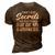 I Dont Keep Secrets I Just Keep People Out Of My Business 3D Print Casual Tshirt Brown