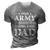 Army National Guard Dad Cool Gift U S Military Funny Gift Cool Gift Army Dad Gi 3D Print Casual Tshirt Grey