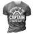 Im The Captain Boat Owner Boating Lover Funny Boat Captain 3D Print Casual Tshirt Grey