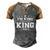 Im King Doing King Things Men's Henley Shirt Raglan Sleeve 3D Print T-shirt Grey Brown