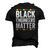 Black Engineers Matter Black Pride Men's 3D T-Shirt Back Print Black