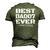Best Daddy Ever Fathers Day For Dads 007 Men's 3D T-Shirt Back Print Army Green