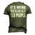 Its Weird Being The Same Age As Old People Sarcastic Men's 3D T-shirt Back Print Army Green