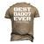 Best Daddy Ever Fathers Day For Dads 007 Men's 3D T-Shirt Back Print Khaki