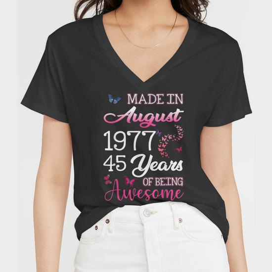 Happy 45th Birthday Made in August 1977 - 45 Years Old Women's V-Neck T-Shirt - Back View