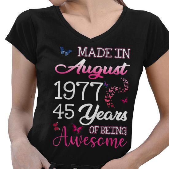 Happy 45th Birthday Made in August 1977 - 45 Years Old Women's V-Neck T-Shirt