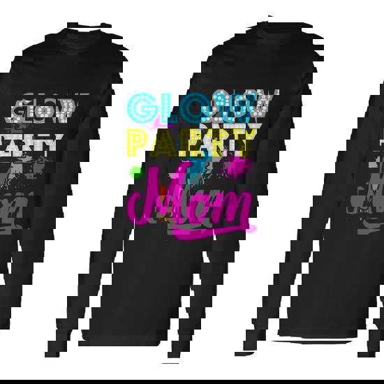 Glow Party Mom Shirt Gift Glow Party Mom Shirt Gift